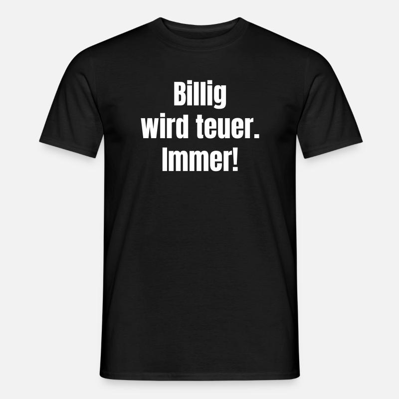 Cheap becomes expensive – contrast statement - Men’s T-shirt - black