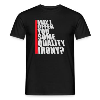 May I Offer You Some Quality Irony Lustiger Spruch - Männer T-Shirt - Schwarz - Vorne - AI Model Male 178 light (178cm)