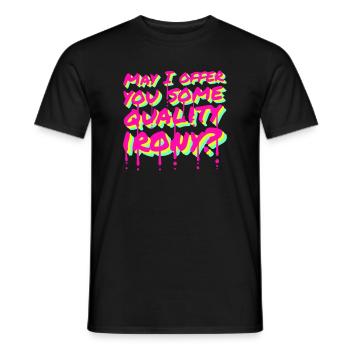 May I Offer You Some Quality Irony Lustiger Spruch - Männer T-Shirt - Schwarz - Vorne - AI Model Male 178 light (178cm)