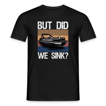 But Did We Sink Boating-Shirt Funny Pontoon Boat  - Männer T-Shirt - Schwarz - Vorne - AI Model Male 178 light (178cm)