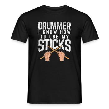 Funny Drummer I Know How To Use My Sticks Art - Men's T-Shirt - black - Front - AI Model Male 178 light (178cm)