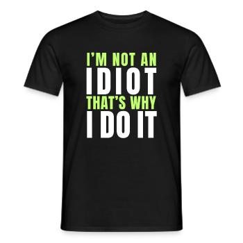 Ich bin kein Idiot - Männer T-Shirt - Schwarz - Vorne - AI Model Male 178 light (178cm)