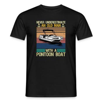 Never Underestimate An Old Man With Pontoon Boat - Männer T-Shirt - Schwarz - Vorne - AI Model Male 178 light (178cm)