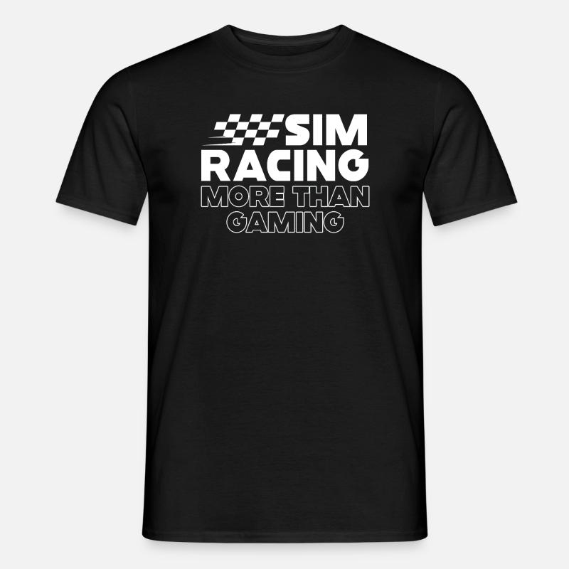 Sim Racing: More Than Gaming - Men's T-Shirt - black