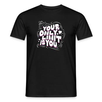 Your Only Limit Is You – Motivation Typografie - Männer T-Shirt - Schwarz - Vorne - AI Model Male 178 light (178cm)