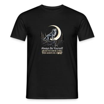 Sei immer du selbst, es sei denn, du kannst ein Wolf sein - Männer T-Shirt - Schwarz - Vorne - AI Model Male 178 light (178cm)