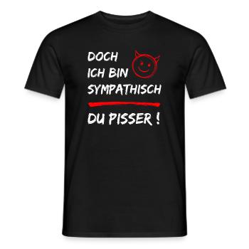 Lustiger Spruch-Doch ich bin Sympathisch-Du Pisser - Männer T-Shirt - Schwarz - Vorne - AI Model Male 178 light (178cm)
