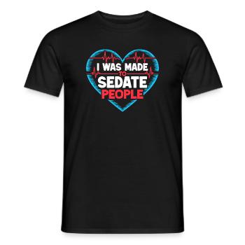 Anesthesiologist Made Sedate People Anesthesia - Männer T-Shirt - Schwarz - Vorne - AI Model Male 178 light (178cm)