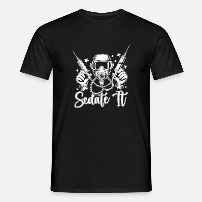 Anesthesiologist Sedate It Anesthesia - Männer T-Shirt - Schwarz