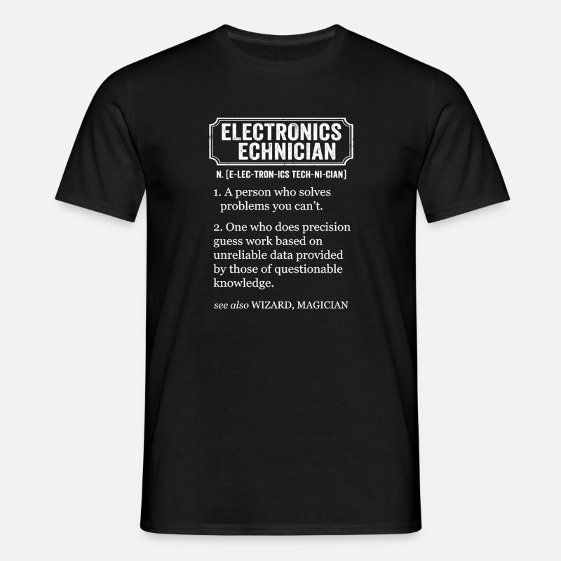 Electronics Technician Funny Definition - Men's T-Shirt - black