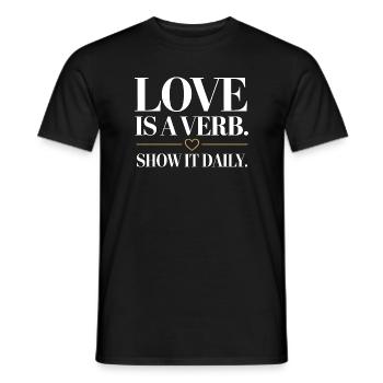 L’amour est un verbe. Montrez-le tous les jours. Dicton romantique - T-shirt homme - noir - Devant - AI Model Male 178 light (178cm)