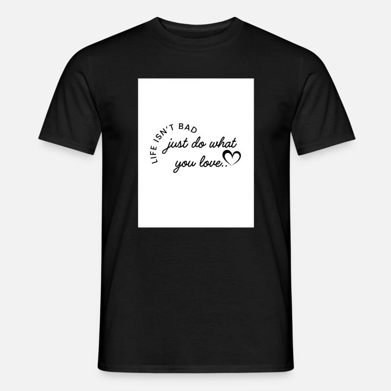 Fais ce que tu aimes - T-shirt homme - noir