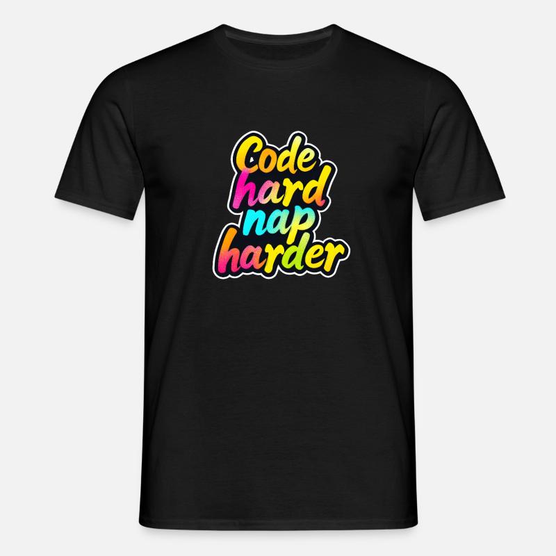 Code Hard Nap Harder Funny Programmer Tee - T-shirt Homme - noir