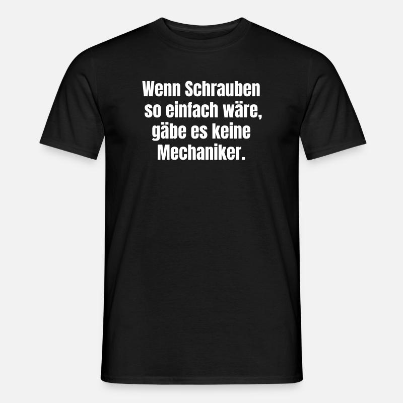 If screws were that easy - Men's T-Shirt - black