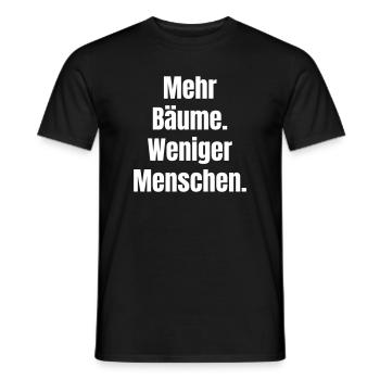 Mehr Bäume Weniger Menschen - Männer T-Shirt - Schwarz - Vorne - AI Model Male 178 light (178cm)