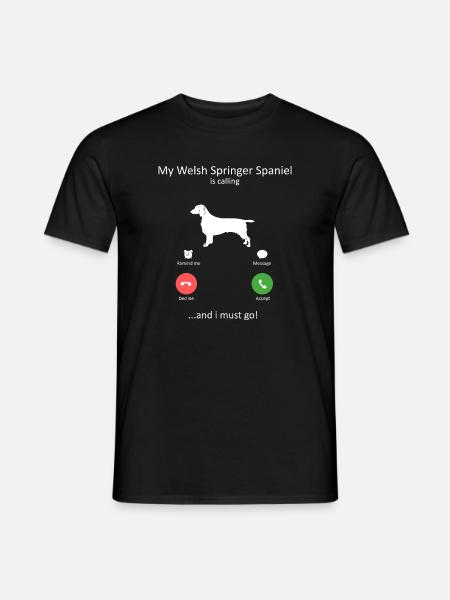 Welsh Springer Spaniel Is Calling Funny Dog - Men's T-Shirt - black
