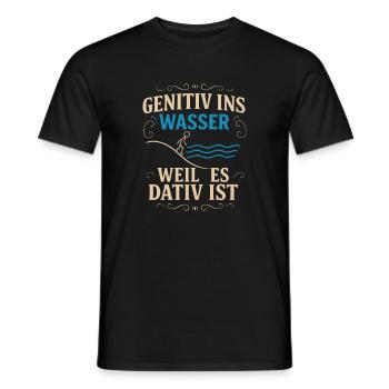 Genitiv ins Wasser – Sprachwitz - Männer T-Shirt - Schwarz - Vorne - AI Model Male 178 light (178cm)