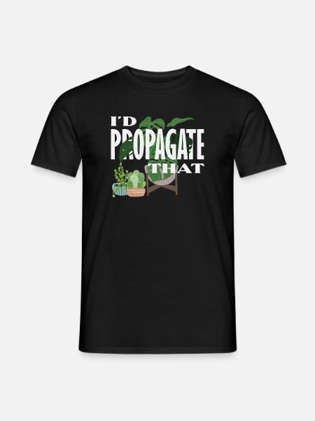 I Propagate That Plant Lover - Männer T-Shirt - Schwarz