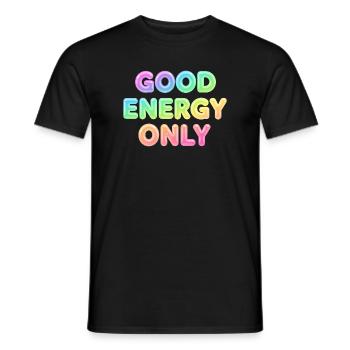 Good Energy Only – Positive Statement Typography - Men's T-Shirt - black - Front - AI Model Male 178 light (178cm)