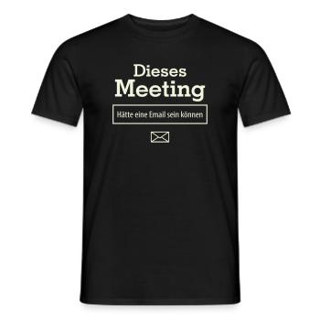 This meeting could have been an email - Men's T-Shirt - black - Front - AI Model Male 178 light (178cm)
