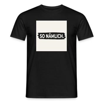 SO NÄMLICH. – Poster mit Statement Design - Männer T-Shirt - Schwarz - Vorne - AI Model Male 178 light (178cm)