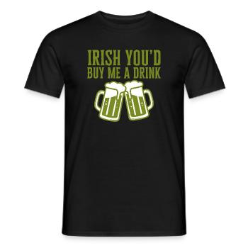 Irisch: Du würdest mir einen Drink ausgeben – lustiges Zitat - Männer T-Shirt - Schwarz - Vorne - AI Model Male 178 light (178cm)