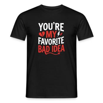 Du bist meine Lieblings schlechte Idee - Männer T-Shirt - Schwarz - Vorne - AI Model Male 178 light (178cm)