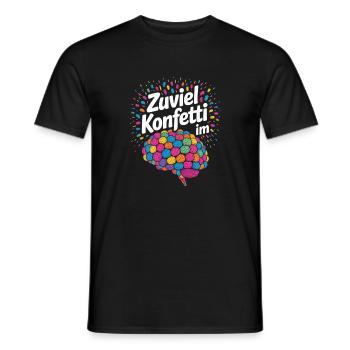 Karneval Kostüm Zuviel Konfetti im Hirn - Männer T-Shirt - Schwarz - Vorne - AI Model Male 178 light (178cm)