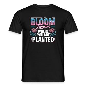  Bloom Bloom Where You Are Planted Selbstliebe - Männer T-Shirt - Schwarz - Vorne - AI Model Male 178 light (178cm)