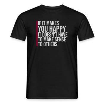 Si ça te rend heureux, sens les autres, Spruch Glück Frei - T-shirt homme - noir - Devant - AI Model Male 178 light (178cm)
