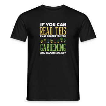 Gezwungen, Die Gartenarbeit Einzustellen Lustige - Männer T-Shirt - Schwarz - Vorne - AI Model Male 178 light (178cm)