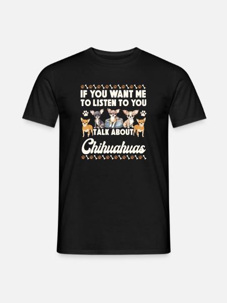 Chihuahua Chihuahueño If You Want - Männer T-Shirt - Schwarz