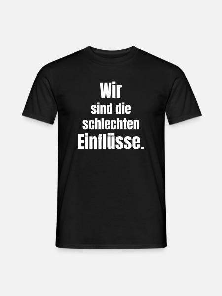 We are the bad influences - Men's T-Shirt - black