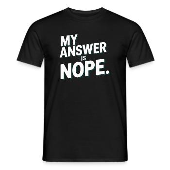 Ma réponse est non, sarcasme drôle, je dis pour - T-shirt homme - noir - Devant - AI Model Male 178 light (178cm)