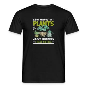 Tag Ohne Pflanzen Pflanzenliebhaber Gärtner - Männer T-Shirt - Schwarz - Vorne - AI Model Male 178 light (178cm)