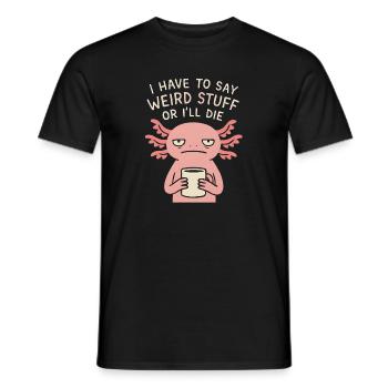 Axolotl Spruch Meme Humor Lustig Geschenkidee - Männer T-Shirt - Schwarz - Vorne - AI Model Male 178 light (178cm)