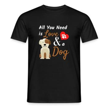 All You Need Is Love And A Dog Cute Pet Quote - Men's T-Shirt - black - Front - AI Model Male 178 light (178cm)