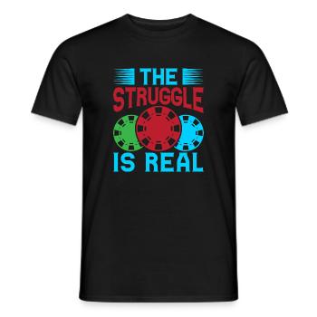 Gambling Fan The Struggle Is Real Casino - Men's T-Shirt - black - Front - AI Model Male 178 light (178cm)
