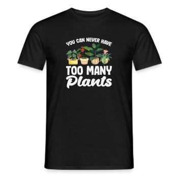 Man Kann Nie Zu Viele Pflanzen Haben - Männer T-Shirt - Schwarz - Vorne - AI Model Male 178 light (178cm)