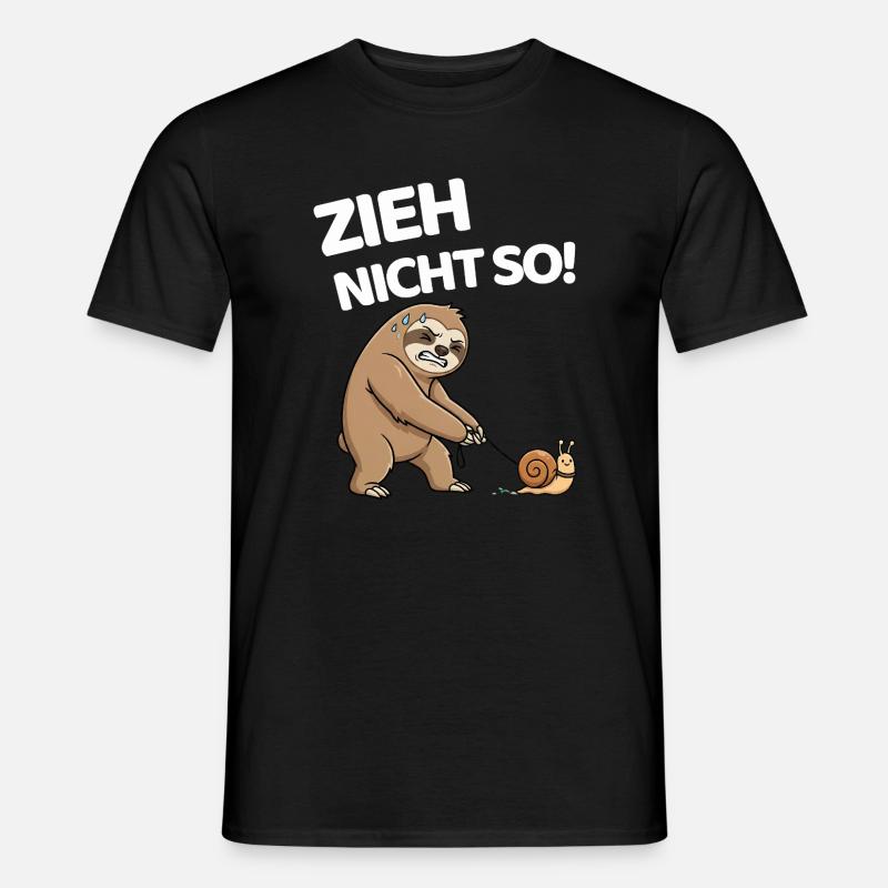 Don't pull so sloth with snail - Men's T-Shirt - black