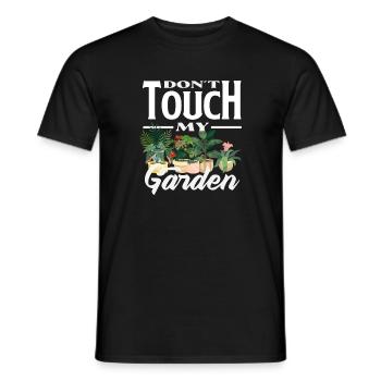 Don't Touch My Garden Pflanzenliebhaber Pflanzen - Männer T-Shirt - Schwarz - Vorne - AI Model Male 178 light (178cm)