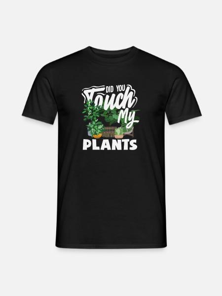 Touch My Plants Funny Plant Lover - Men's T-Shirt - black
