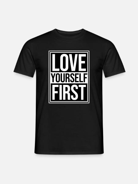 Love Yourself First Self-Love Self-Care - Men's T-Shirt - black