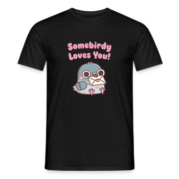 Süße Taube Somebirdy Loves You Wortspiel - Männer T-Shirt - Schwarz - Vorne - AI Model Male 178 light (178cm)