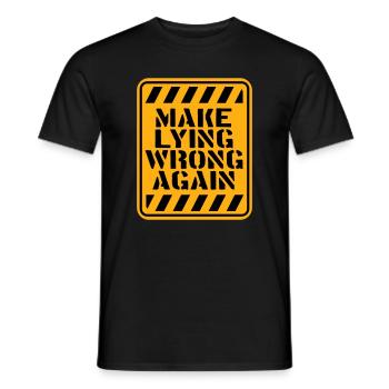 Make Lying Wrong Again Political Statement Logo - Men's T-Shirt - black - Front - AI Model Male 178 light (178cm)