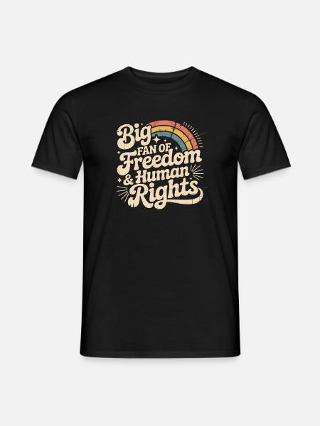 Big Fan of Freedom & Human Rights - Men's T-Shirt - black