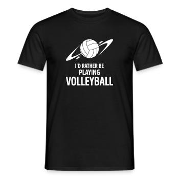 I'd Rather Be Playing Volleyball Saying - Men's T-Shirt - black - Front - AI Model Male 178 light (178cm)