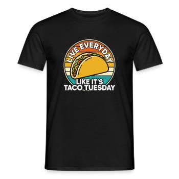 Lebe jeden Tag, als wäre es Taco Tuesday mexikanisches Essen - Männer T-Shirt - Schwarz - Vorne - AI Model Male 178 light (178cm)