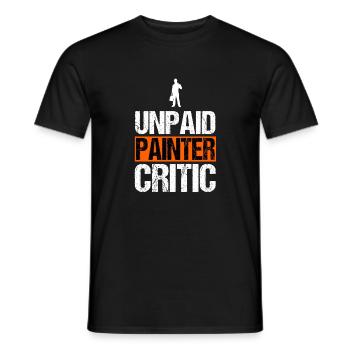 Unpaid Painter Critic Funny Handyman Decorator - Men's T-Shirt - black - Front - AI Model Male 178 light (178cm)