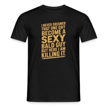 Killing It: Sexy glatzköpfiger Typ - Männer T-Shirt - Schwarz - Vorne - AI Model Male 178 light (178cm)